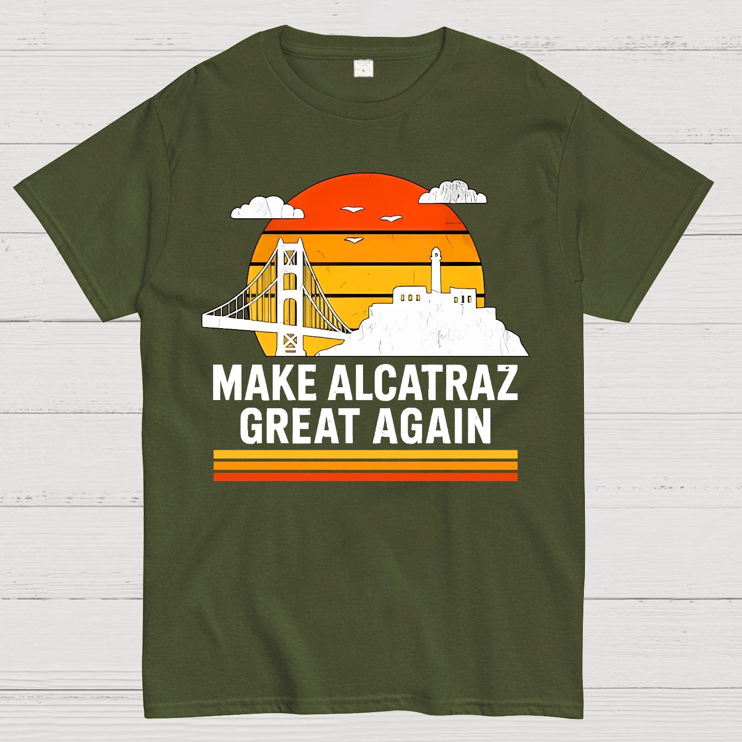 MAKE ALCATRAZ GREAT AGAIN Sarcasm Geek T-Shirt