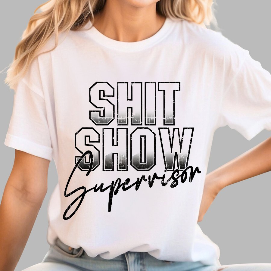 Shit Show Supervisor Geek T-Shirt