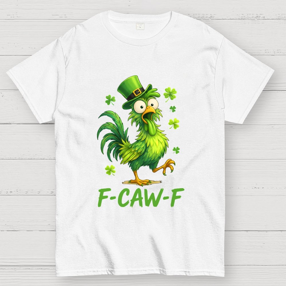 F-Caw-F St. Patrick's Day Geek T-Shirt