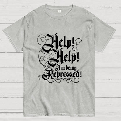Help! Help! I'm Being Repressed Geek T-Shirt
