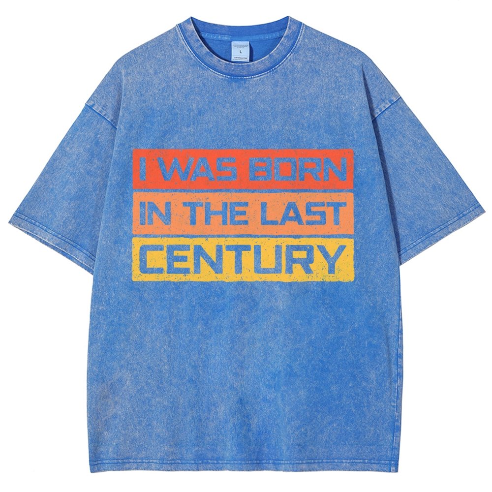 I Was Born in the Last Century Vintage Distressed T-shirt