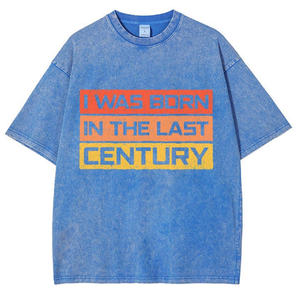 I Was Born in the Last Century Vintage Distressed T-shirt