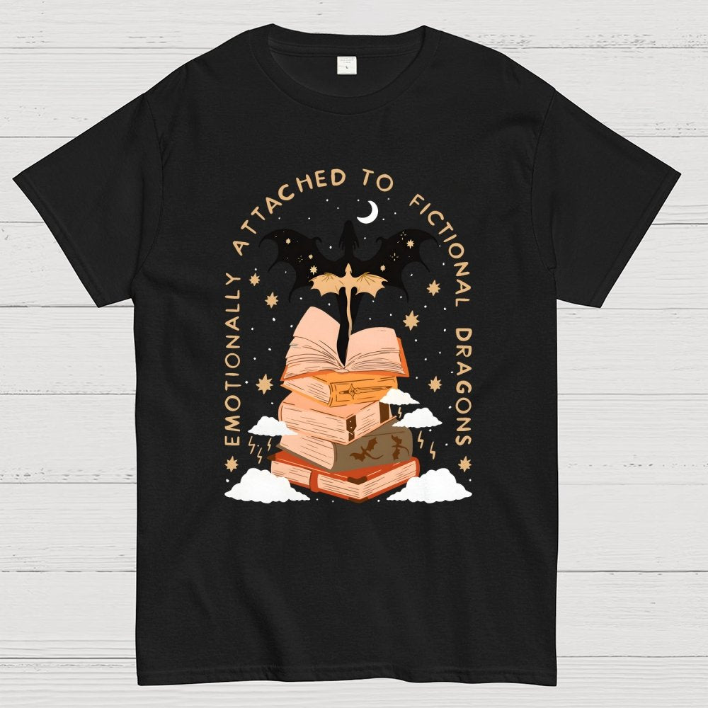 Emotionally Attached to Fictional Dragons Bookish Geek T-Shirt