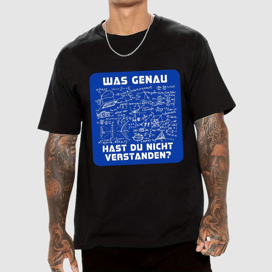 Was genau hast du nicht verstanden? Geek T-Shirt