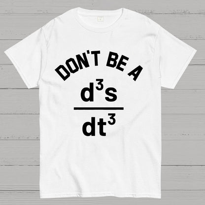Funny Physics Joke Don't Be a Jerk Geek T-Shirt