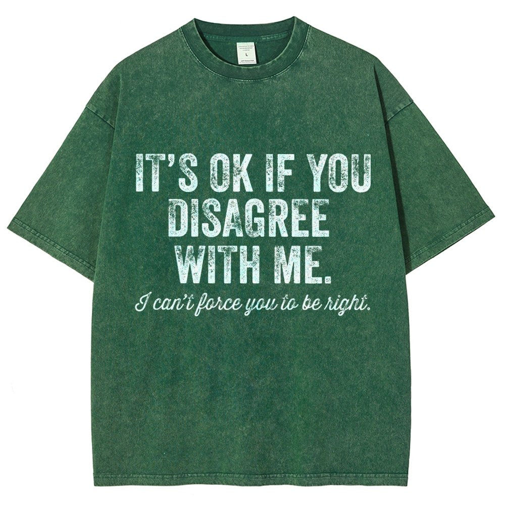 OK If You Disagree Funny Sarcasm Vintage Distressed T-shirt