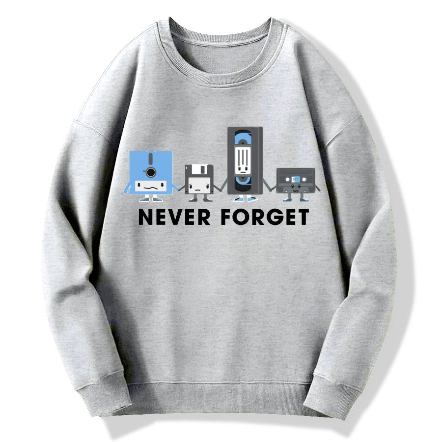 Never Forget Geek Cotton Sweatshirt
