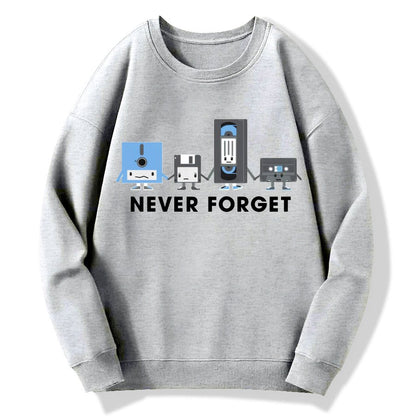 Never Forget Geek Cotton Sweatshirt