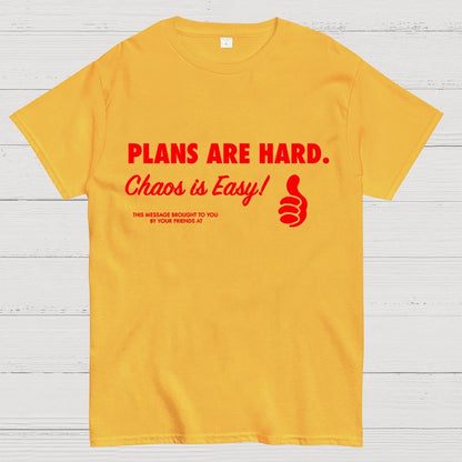 Chaos is Easy Geek T-Shirt