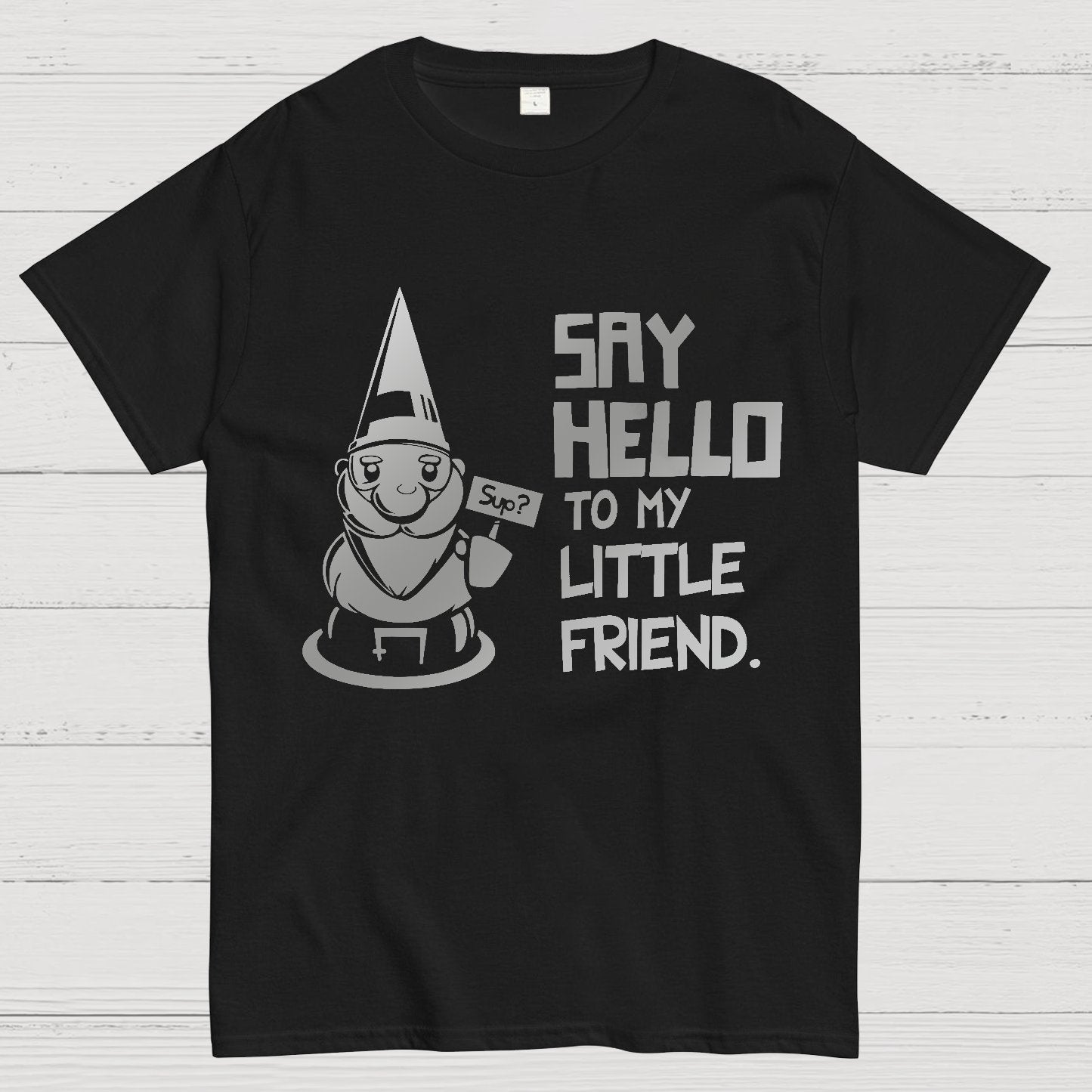 Say Hello To My Little Friend Geeky T-Shirt