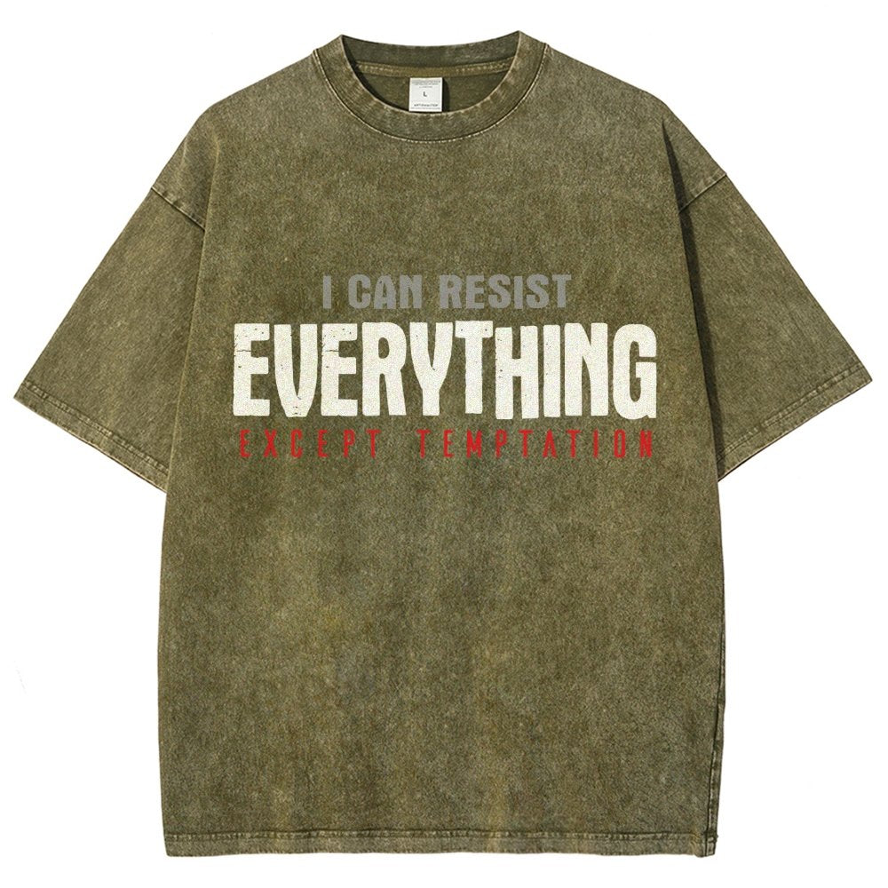 I Can Resist Everything Except Temptation Vintage Distressed T-shirt
