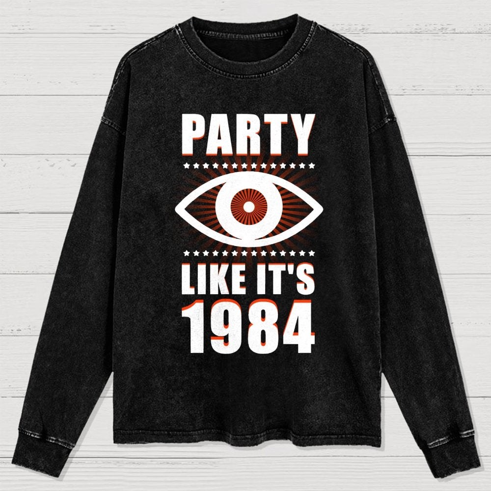 Big Brother is Watching You Party Washed Long Sleeve Tee