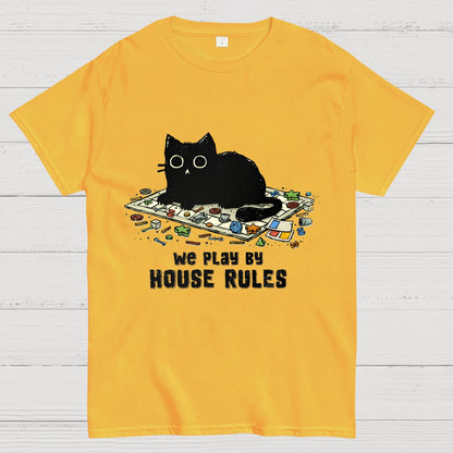We Play By House Rules Geeky T-Shirt
