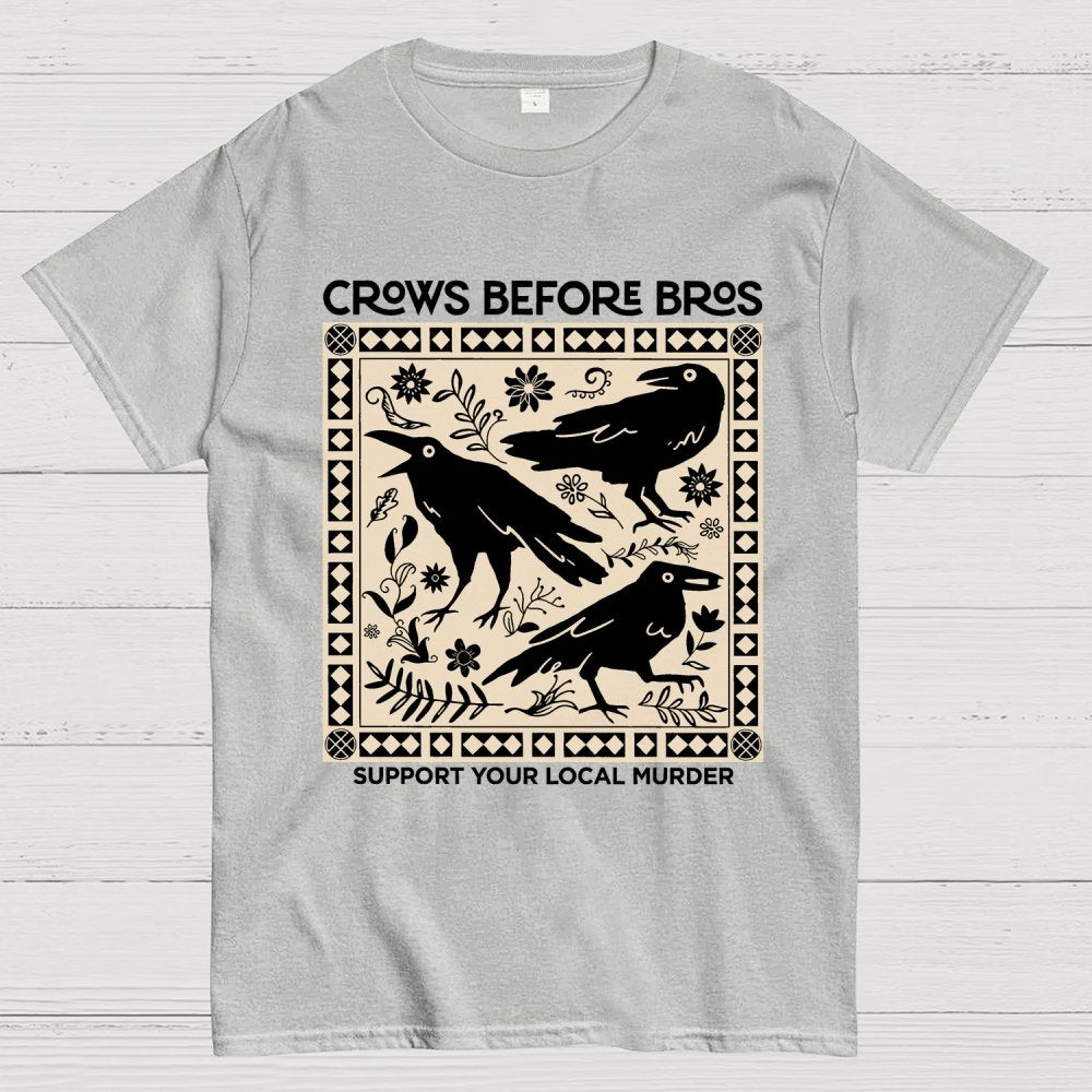 Crows Before Bros Geek T-Shirt