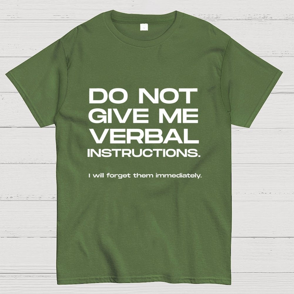 Funny ADHD Don’t Give Me Verbal Instructions Geek T-Shirt