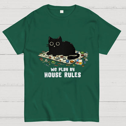 We Play By House Rules Geeky T-Shirt