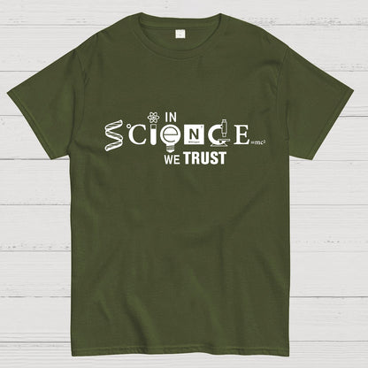 In Science We Trust Geeky T-Shirt