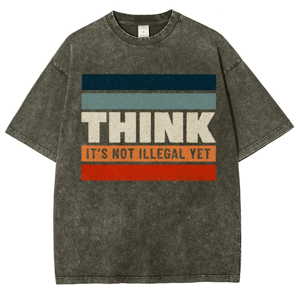 Think – Still Legal Vintage Distressed T-shirt