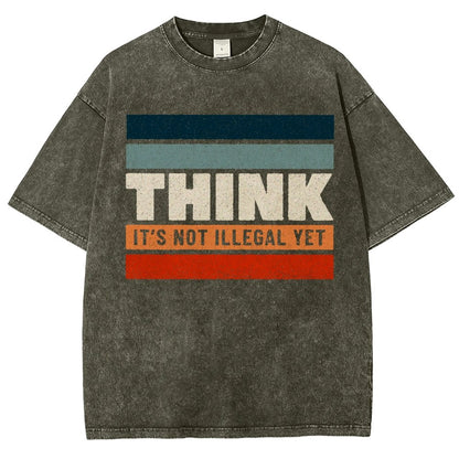Think – Still Legal Vintage Distressed T-shirt