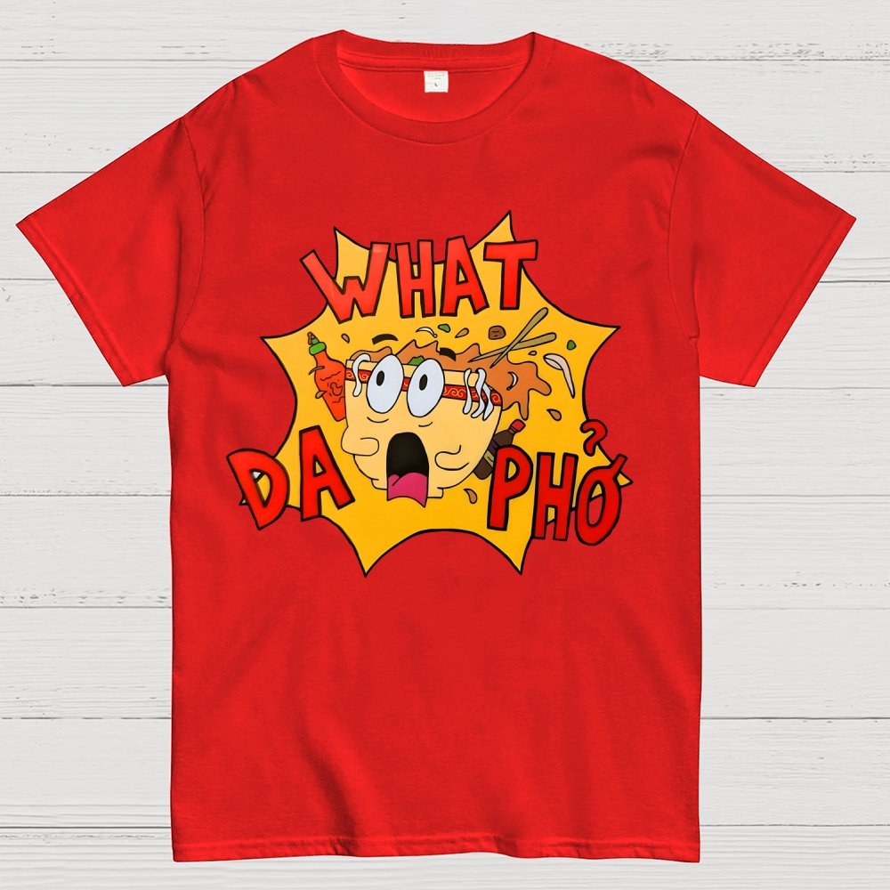 What Da Pho？Funny Geek T-Shirt