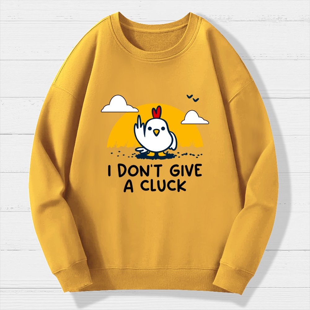 Don’t Give A Cluck Geek Cotton Sweatshirt