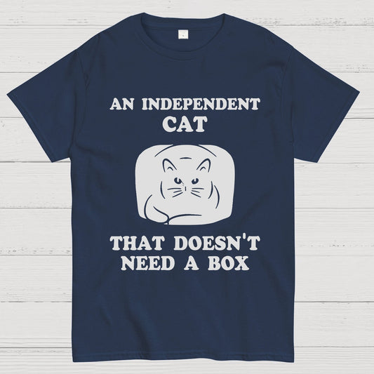A Independent Cat That Doesn't Need Box Geeky T-Shirt