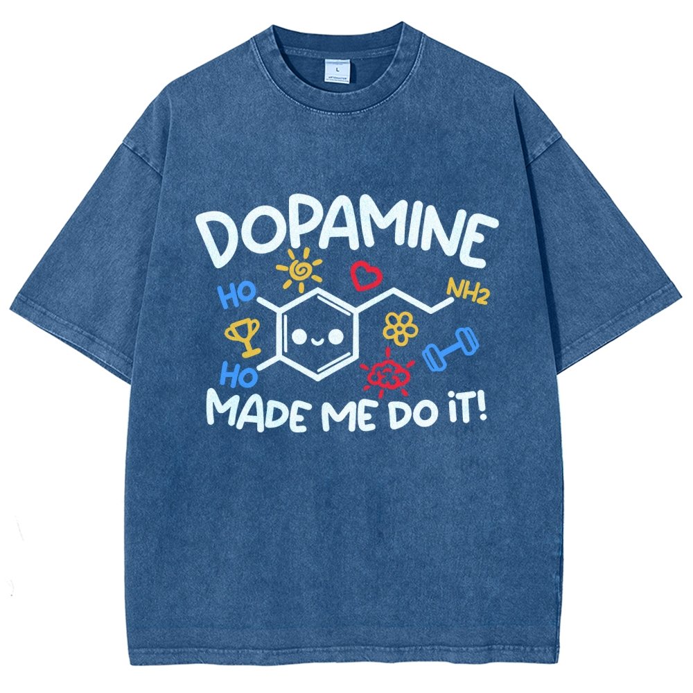 Dopamine Made Me Do It Vintage Distressed T-shirt
