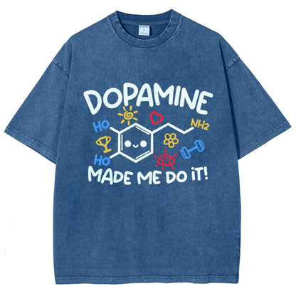 Dopamine Made Me Do It Vintage Distressed T-shirt