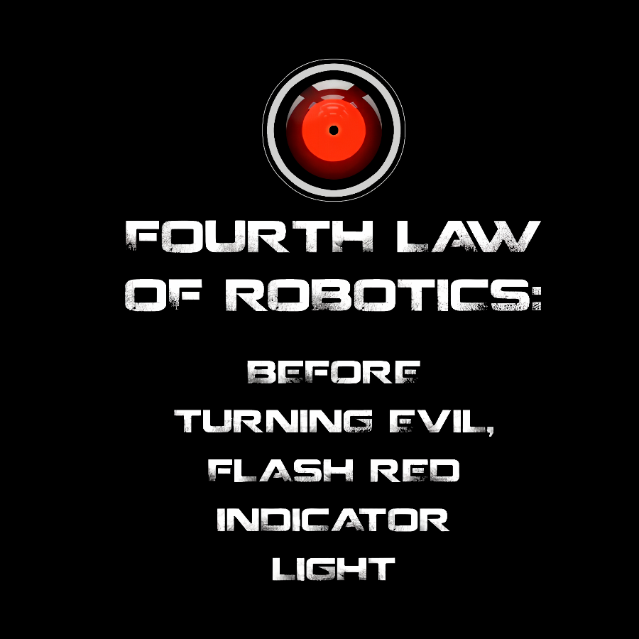 Law of Robotics: Before Turning Evil Flash Red Indicator Light Geeky T-Shirt