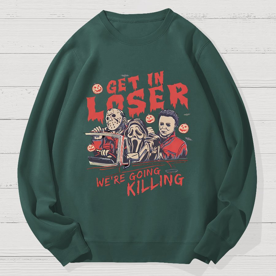 Get In Loser Halloween Geek Cotton Sweatshirt