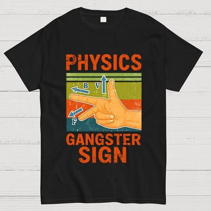 Physics Gangster Sign Hand Geek T-Shirt