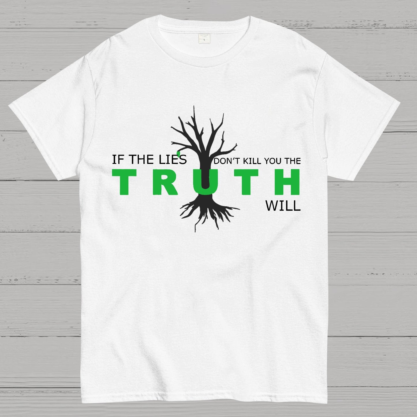 If The Lies Don't Kill You The Truth Will Geek T-Shirt
