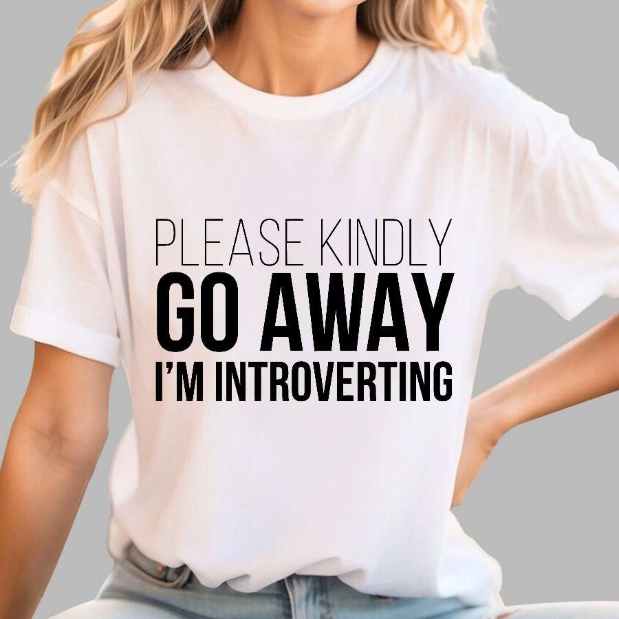 Please Kindly Go Away - I'm Introverting Geek T-Shirt