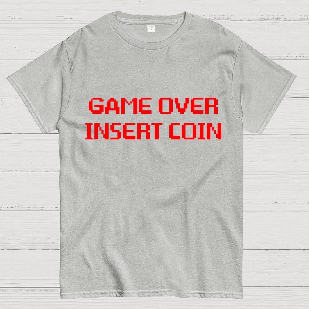 Game Over - Insert Coin Geek T-Shirt
