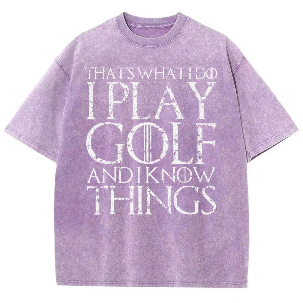 That's What I Do I Play Golf And I Know Things Vintage Distressed T-shirt