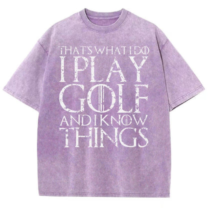 That's What I Do I Play Golf And I Know Things Vintage Distressed T-shirt