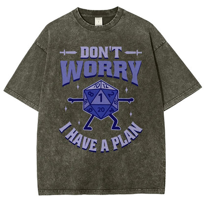 Don't Worry I Have A Plan Vintage Distressed T-shirt