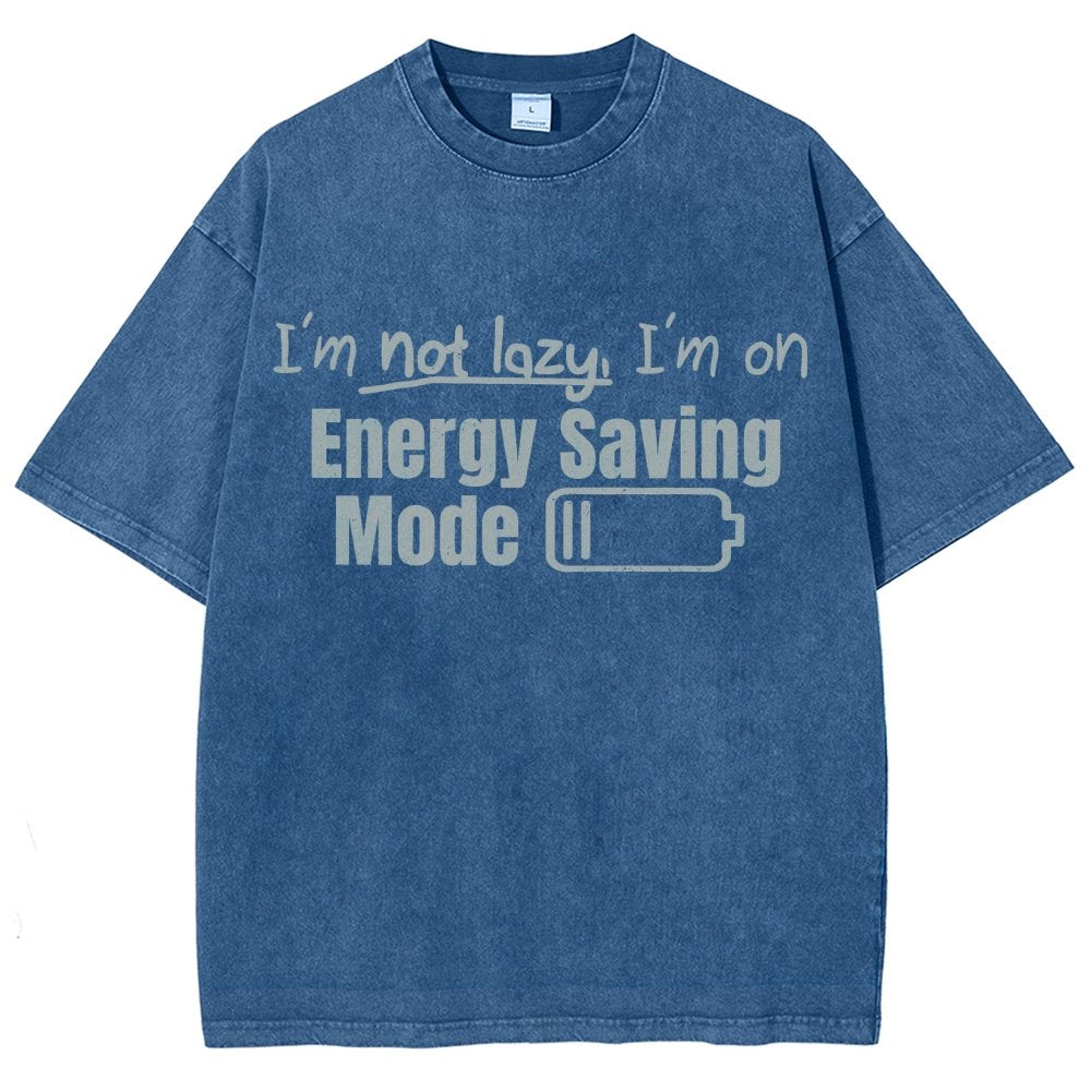 Tees I'm Not Lazy Energy Saving Mode Sarcastic Vintage Distressed T-shirt