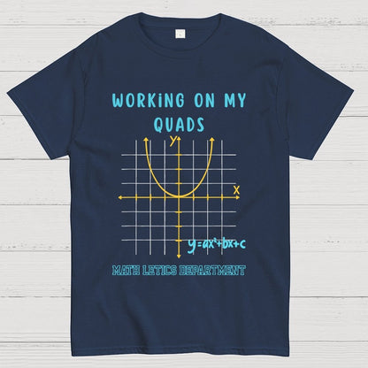 Mathletics Working On My Quads Algebra Unisex Geek T-Shirt 2508002501