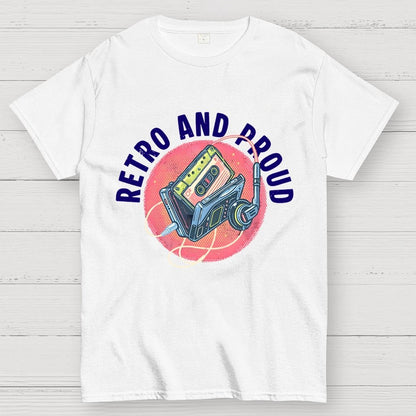 Retro and Proud Unisex Geek T-Shirt
