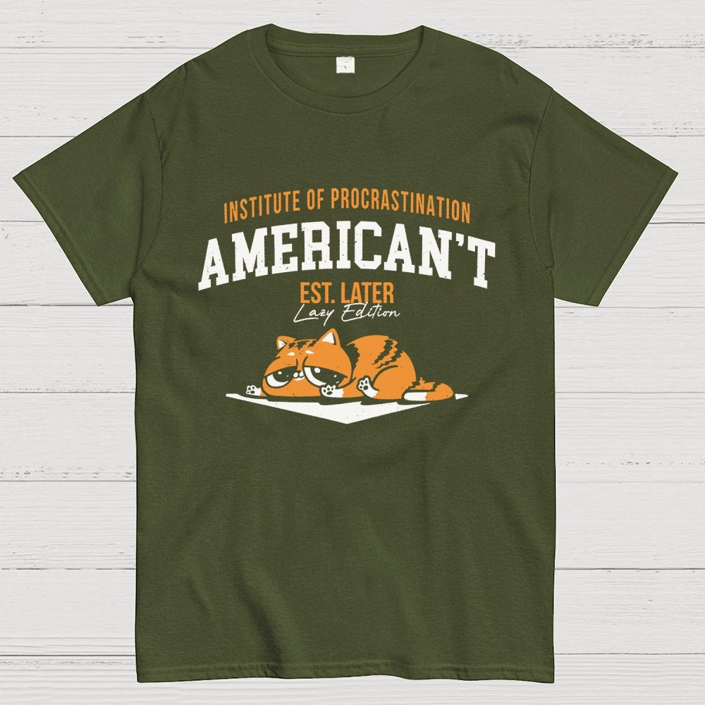 American’t – Institute of Procrastination Unisex Geek T-Shirt