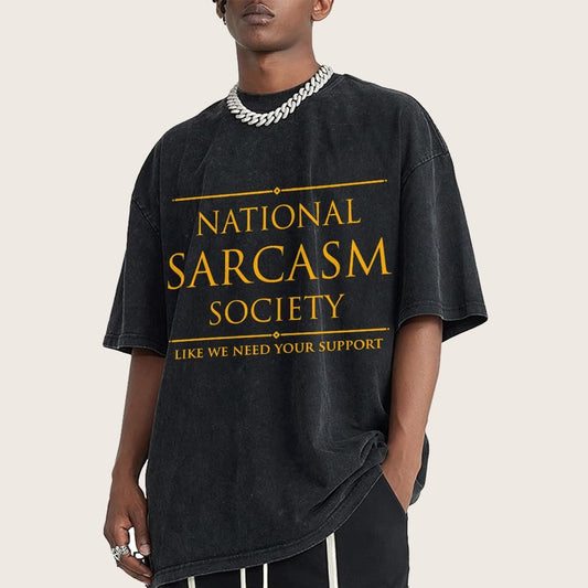 National Sarcasm Society Funny Sarcastic Vintage Distressed T-shirt