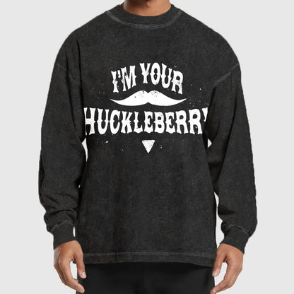 I'm Your Huckleberry Washed Long Sleeve Tee