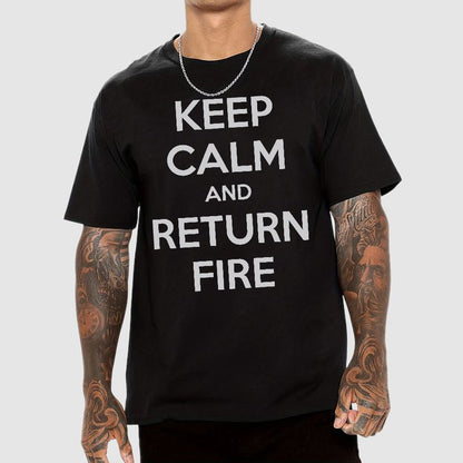 Keep Calm and Return Fire Geek T-Shirt