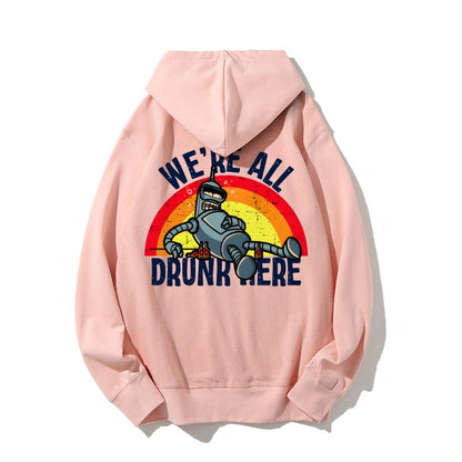 We're All Drunk Here Printed Back Unisex Cotton Hoodie