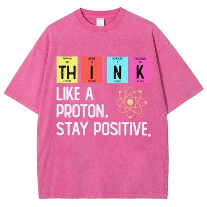 Think Like A Proton And Stay Positive Vintage Distressed T-shirt