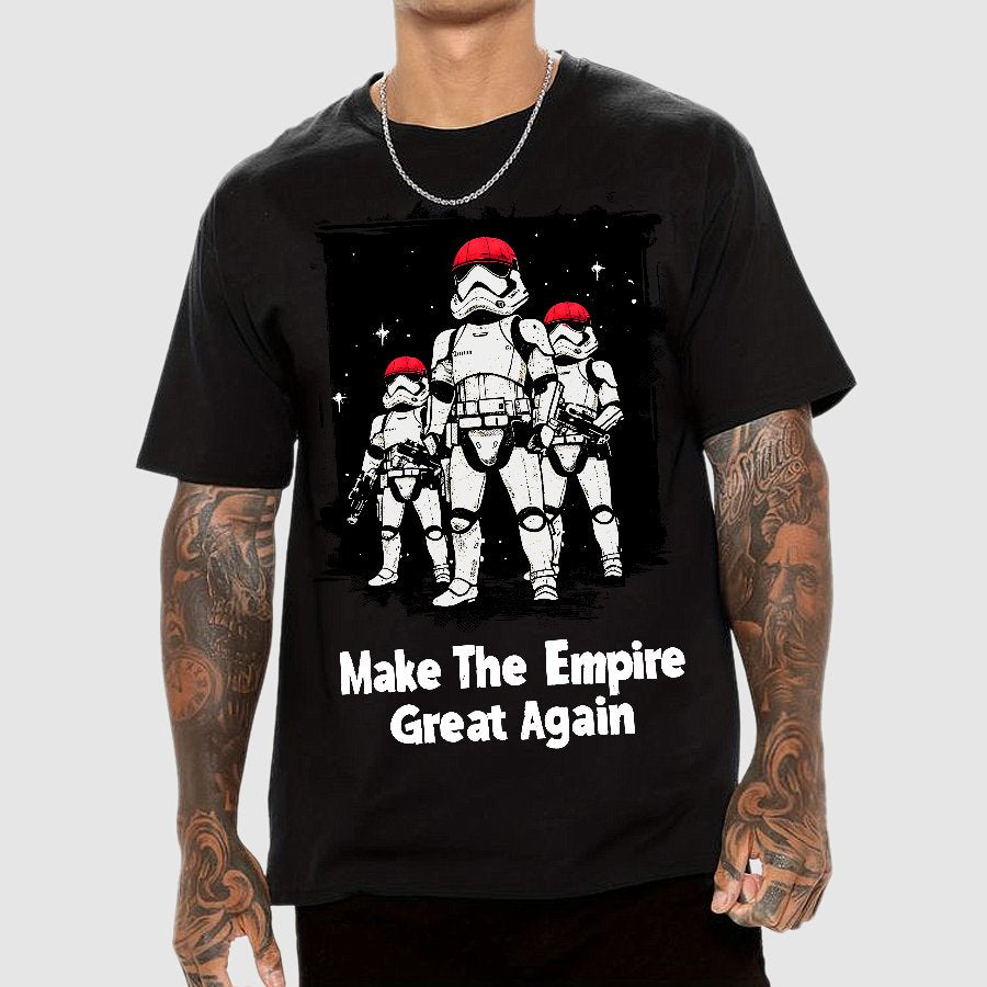 Make The Empire Great Again Geek T-Shirt