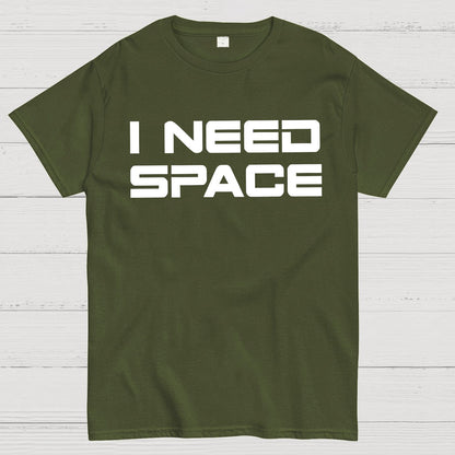 I Need Space Geek T-Shirt