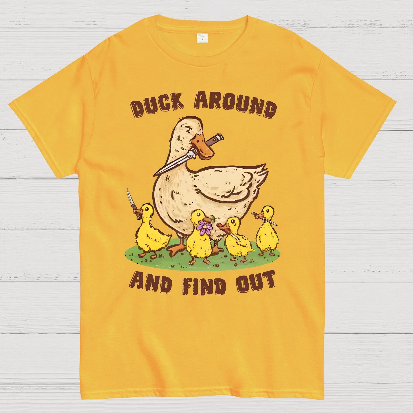 Duck Around And Find Out Geek T-Shirt