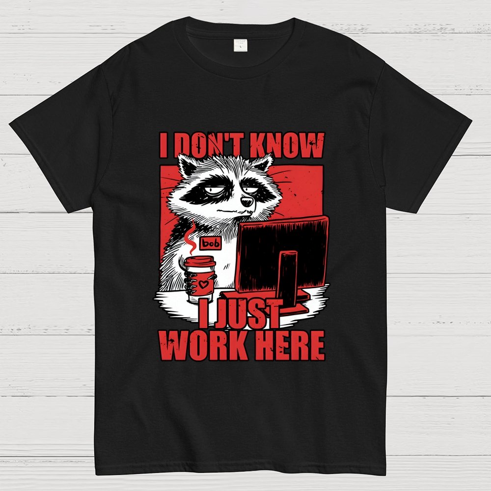 Raccoon Tired Work Geek T-Shirt